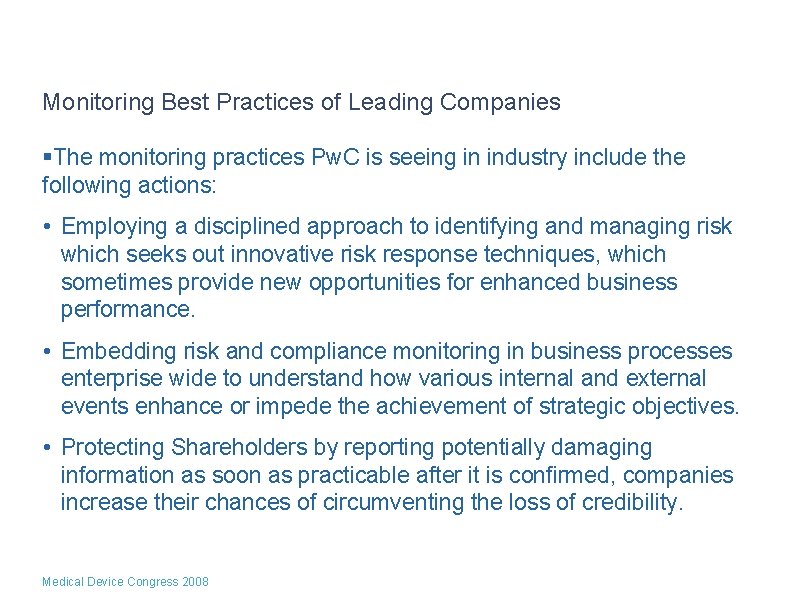 Monitoring Best Practices of Leading Companies §The monitoring practices Pw. C is seeing in