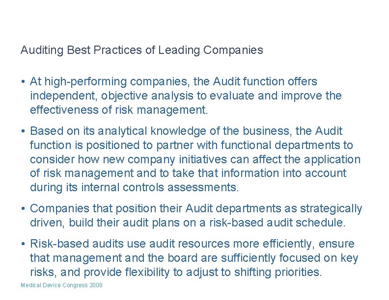 Auditing Best Practices of Leading Companies • At high-performing companies, the Audit function offers