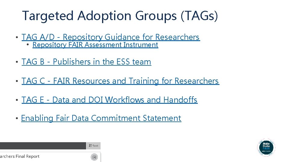 Targeted Adoption Groups (TAGs) • TAG A/D - Repository Guidance for Researchers • Repository