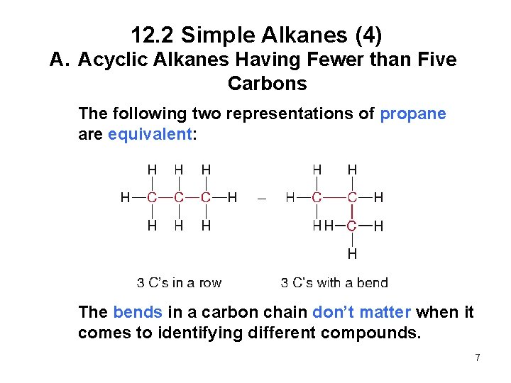 12. 2 Simple Alkanes (4) A. Acyclic Alkanes Having Fewer than Five Carbons The