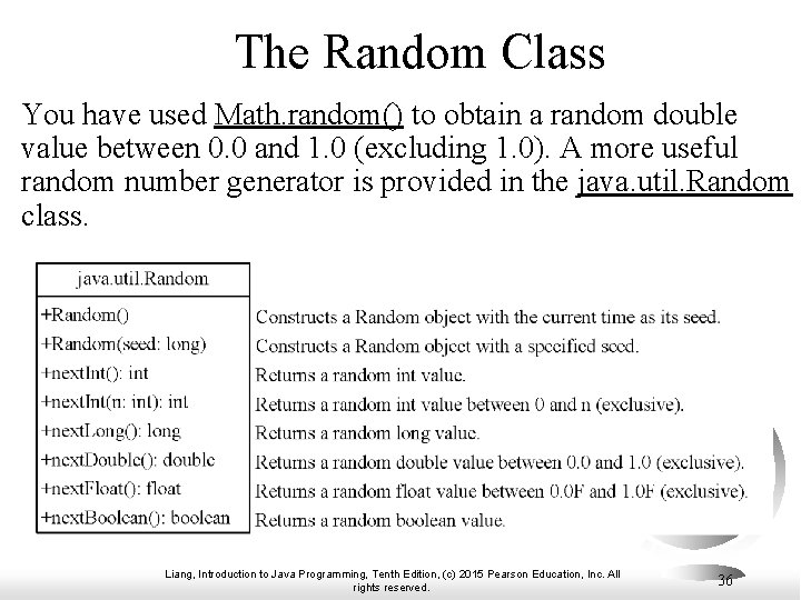The Random Class You have used Math. random() to obtain a random double value The Random Class You have used Math. random() to obtain a random double value