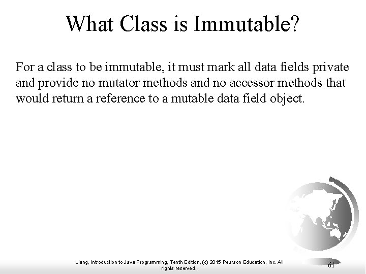 What Class is Immutable? For a class to be immutable, it must mark all What Class is Immutable? For a class to be immutable, it must mark all