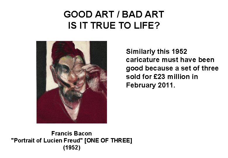 GOOD ART / BAD ART IS IT TRUE TO LIFE? Similarly this 1952 caricature