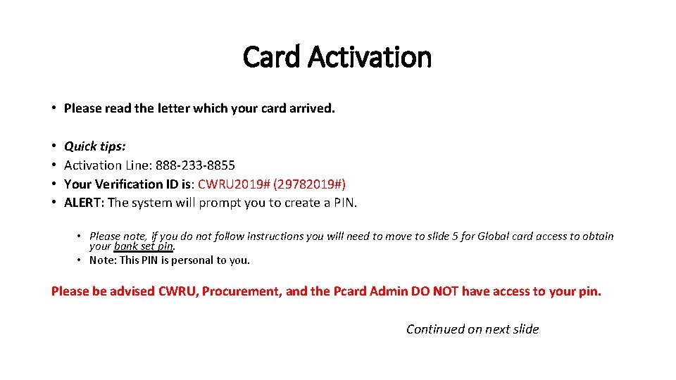 Card Activation • Please read the letter which your card arrived. • • Quick