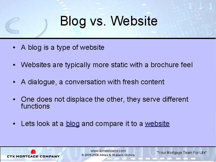 Blog vs. Website • A blog is a type of website • Websites are