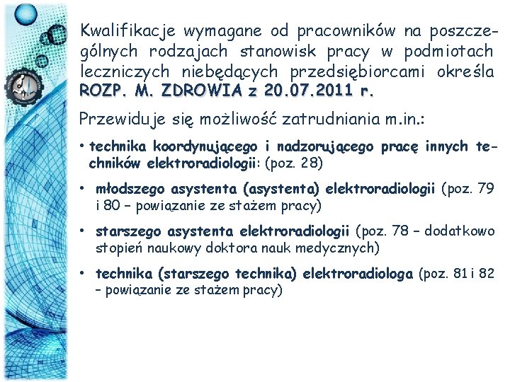 Kwalifikacje wymagane od pracowników na poszczególnych rodzajach stanowisk pracy w podmiotach leczniczych niebędących przedsiębiorcami