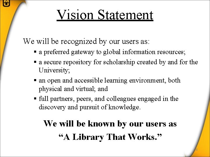 MU Libraries Mission Vision and Strategies Goals and