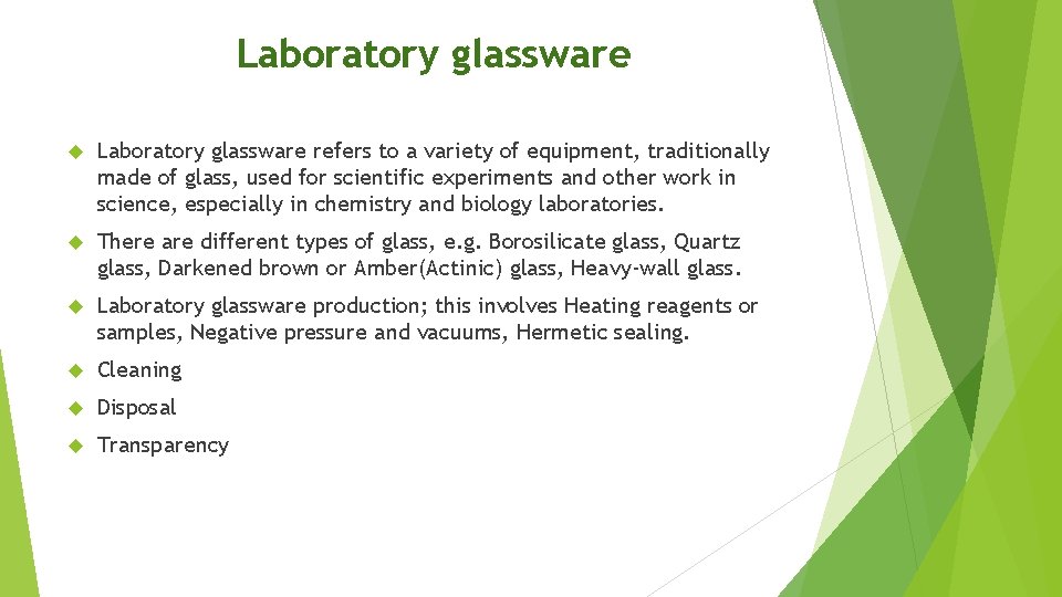 Laboratory glassware refers to a variety of equipment, traditionally made of glass, used for
