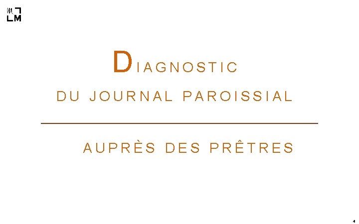 DIAGNOSTIC DU JOURNAL PAROISSIAL AUPRÈS DES PRÊTRES 4 