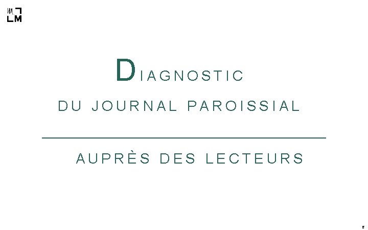 DIAGNOSTIC DU JOURNAL PAROISSIAL AUPRÈS DES LECTEURS 6 