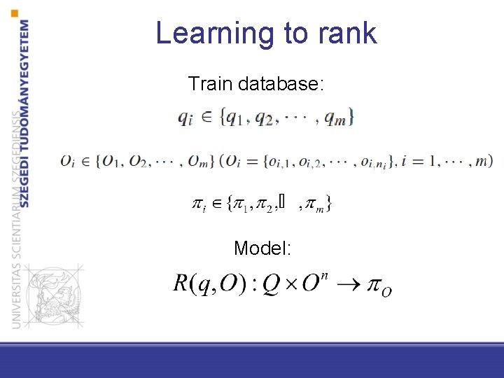 Learning to rank Train database: Model: 