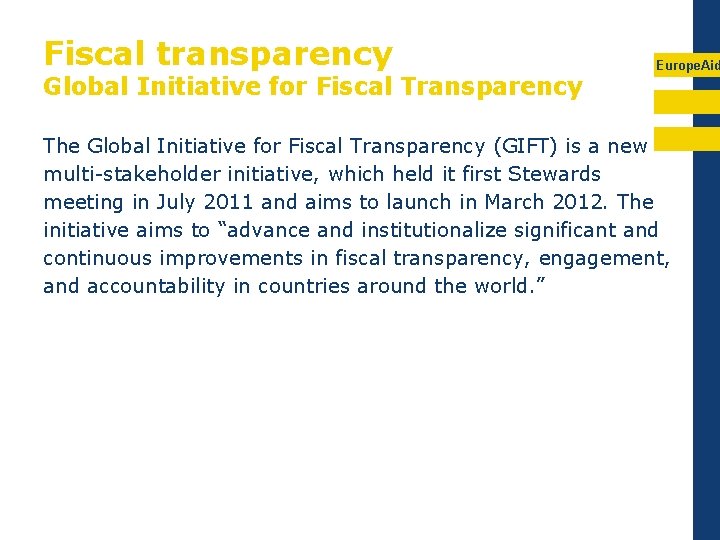 Fiscal transparency Global Initiative for Fiscal Transparency Europe. Aid The Global Initiative for Fiscal
