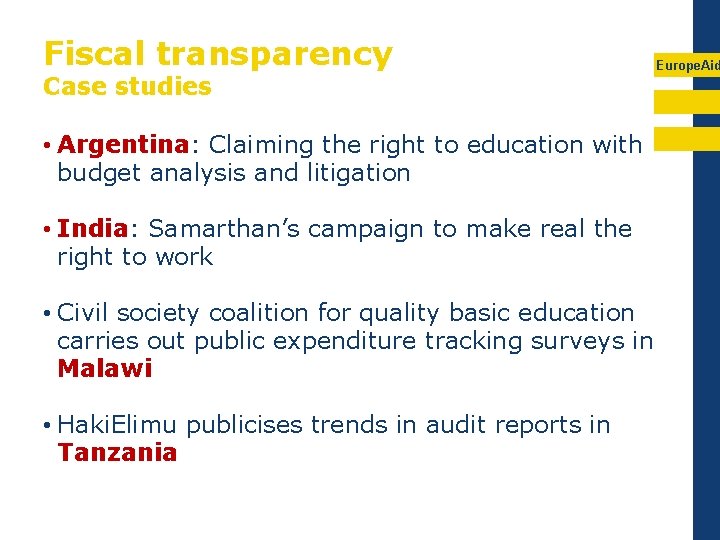 Fiscal transparency Case studies • Argentina: Claiming the right to education with budget analysis