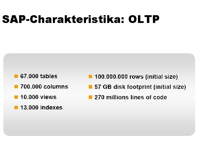 SAP-Charakteristika: OLTP 