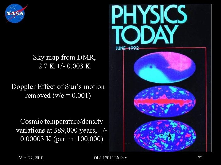 Sky map from DMR, 2. 7 K +/- 0. 003 K Doppler Effect of