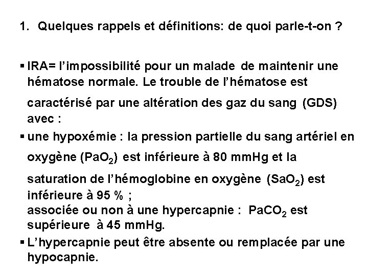 1. Quelques rappels et définitions: de quoi parle-t-on ? § IRA= l’impossibilité pour un