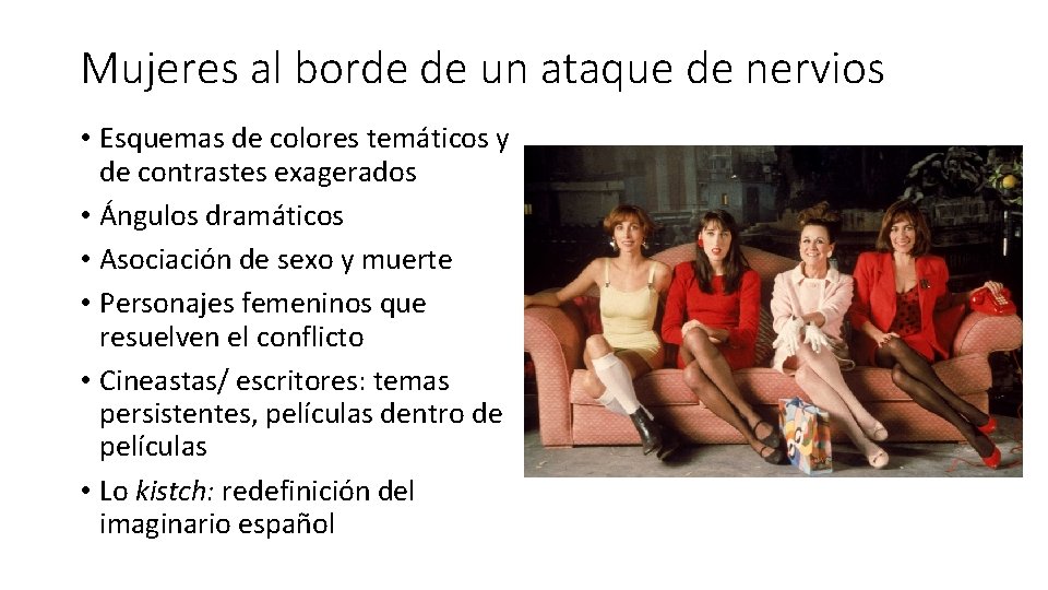 Mujeres al borde de un ataque de nervios • Esquemas de colores temáticos y