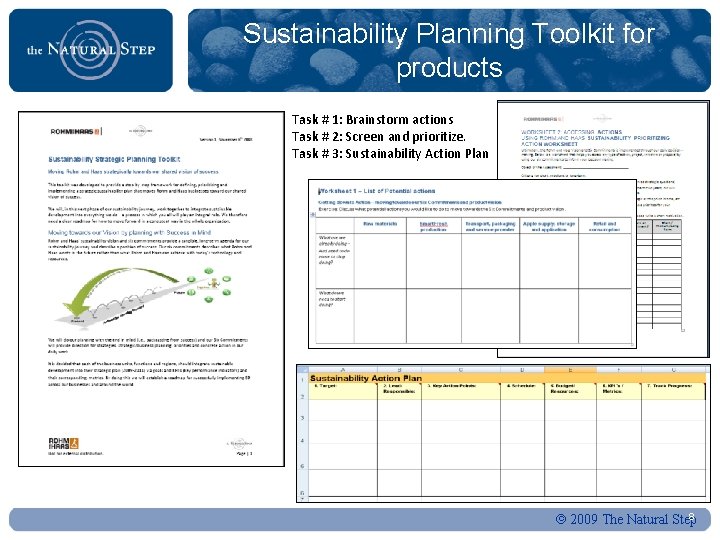 Sustainability Planning Toolkit for products Task # 1: Brainstorm actions Task # 2: Screen