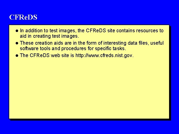 CFRe. DS l In addition to test images, the CFRe. DS site contains resources