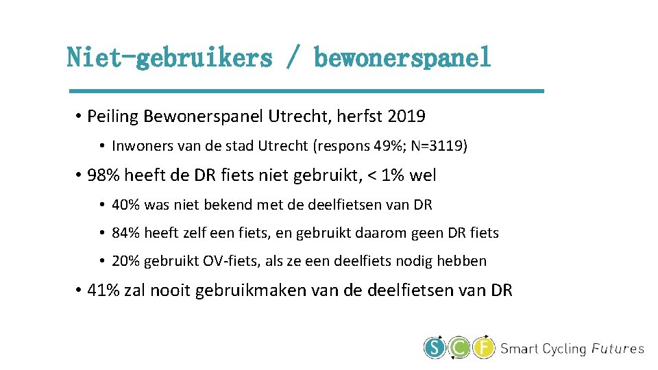 Niet-gebruikers / bewonerspanel • Peiling Bewonerspanel Utrecht, herfst 2019 • Inwoners van de stad