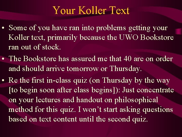 Your Koller Text • Some of you have ran into problems getting your Koller