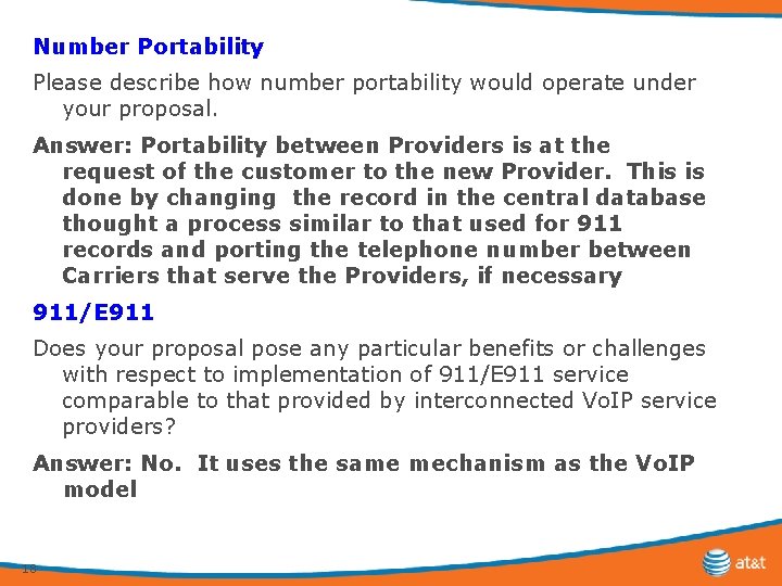 Number Portability Please describe how number portability would operate under your proposal. Answer: Portability