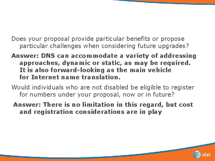 Does your proposal provide particular benefits or propose particular challenges when considering future upgrades?