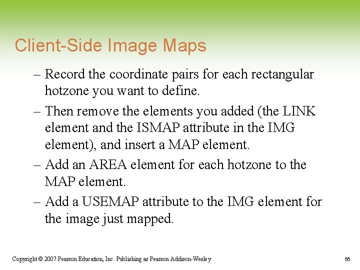 Client-Side Image Maps – Record the coordinate pairs for each rectangular hotzone you want Client-Side Image Maps – Record the coordinate pairs for each rectangular hotzone you want