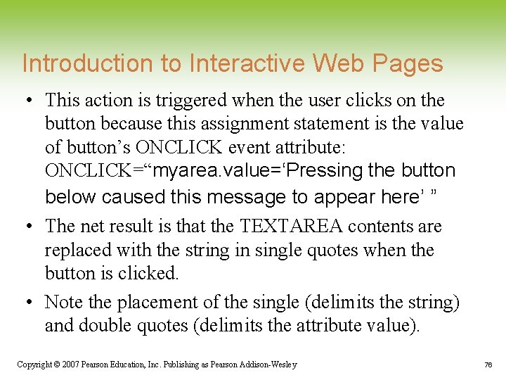 Introduction to Interactive Web Pages • This action is triggered when the user clicks Introduction to Interactive Web Pages • This action is triggered when the user clicks