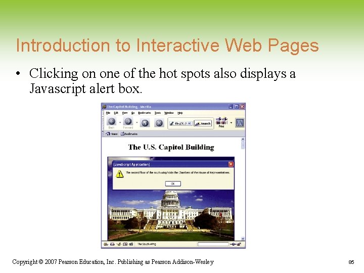Introduction to Interactive Web Pages • Clicking on one of the hot spots also Introduction to Interactive Web Pages • Clicking on one of the hot spots also