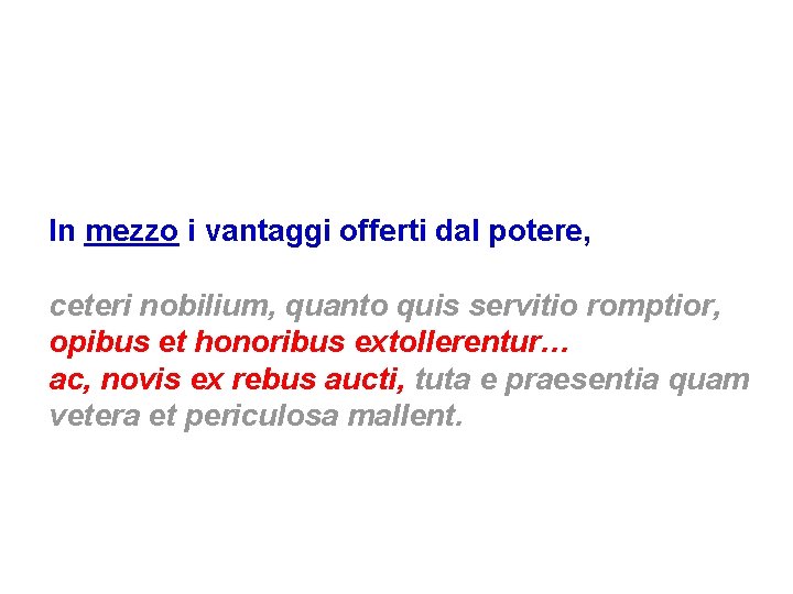 3. Invece di difendere le istituzioni e di assumere un ruolo-guida si è lasciata