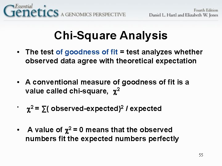 Chi-Square Analysis • The test of goodness of fit = test analyzes whether observed