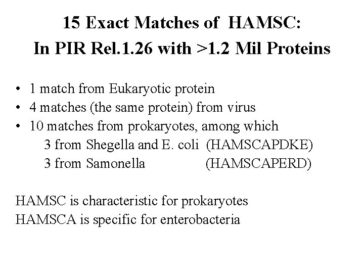 15 Exact Matches of HAMSC: In PIR Rel. 1. 26 with >1. 2 Mil