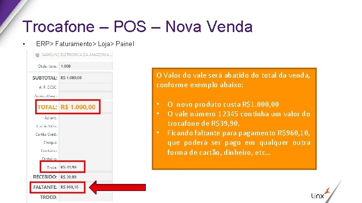 Trocafone – POS – Nova Venda • ERP> Faturamento> Loja> Painel O Valor do