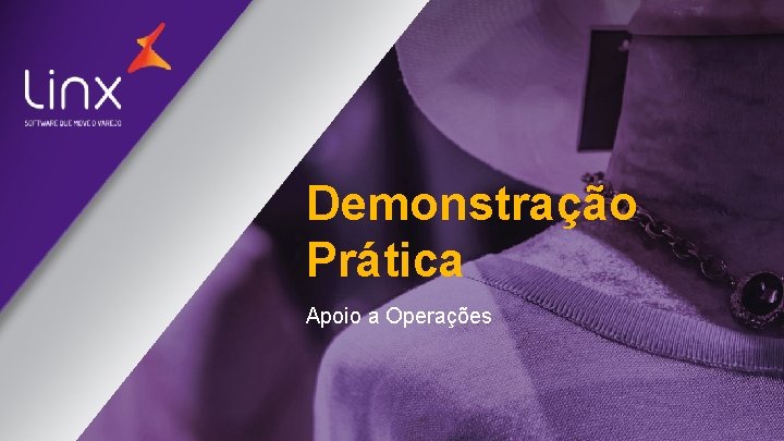 Demonstração Prática Apoio a Operações 