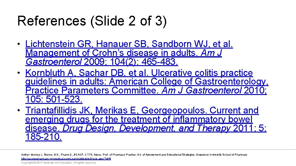 References (Slide 2 of 3) • Lichtenstein GR, Hanauer SB, Sandborn WJ, et al.