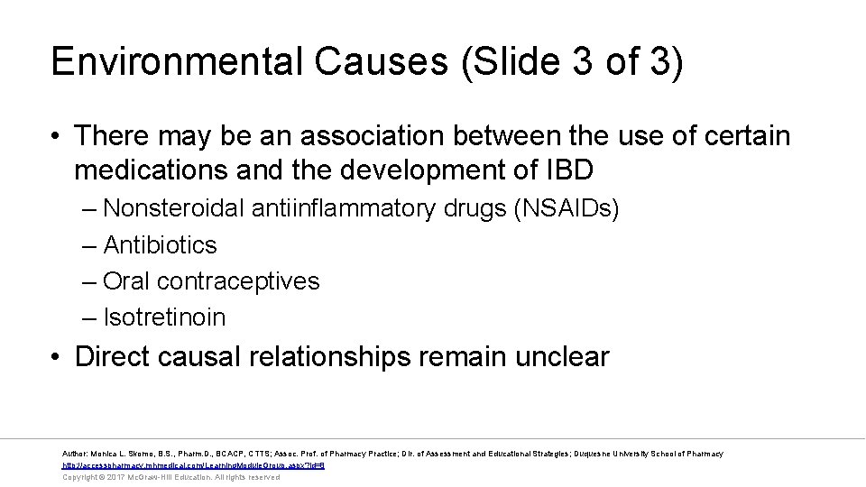 Environmental Causes (Slide 3 of 3) • There may be an association between the