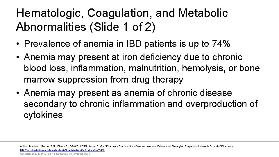 Hematologic, Coagulation, and Metabolic Abnormalities (Slide 1 of 2) • Prevalence of anemia in