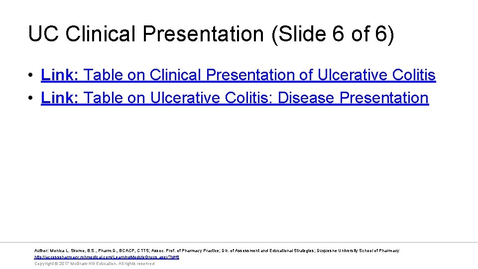 UC Clinical Presentation (Slide 6 of 6) • Link: Table on Clinical Presentation of