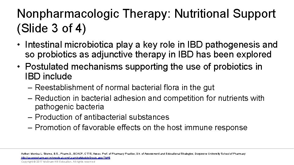 Nonpharmacologic Therapy: Nutritional Support (Slide 3 of 4) • Intestinal microbiotica play a key