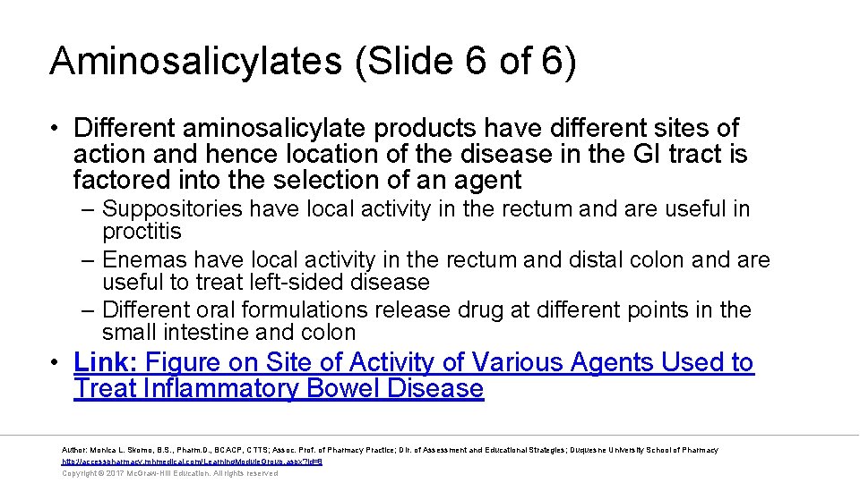 Aminosalicylates (Slide 6 of 6) • Different aminosalicylate products have different sites of action