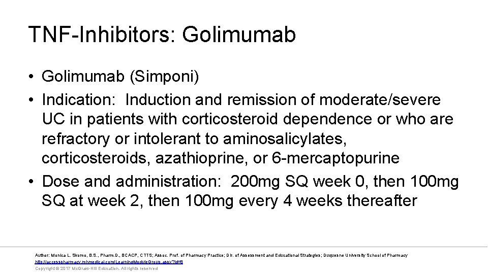 TNF-Inhibitors: Golimumab • Golimumab (Simponi) • Indication: Induction and remission of moderate/severe UC in