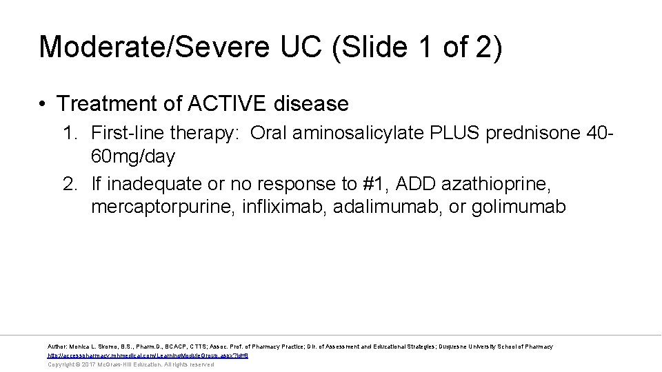 Moderate/Severe UC (Slide 1 of 2) • Treatment of ACTIVE disease 1. First-line therapy: