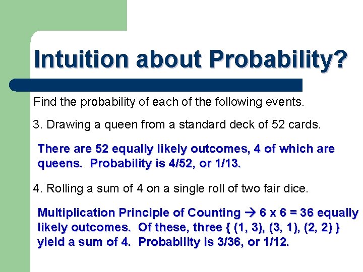 Intuition about Probability? Find the probability of each of the following events. 3. Drawing
