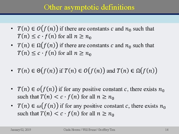 Other asymptotic definitions • January 02, 2019 Cinda Heeren / Will Evans / Geoffrey