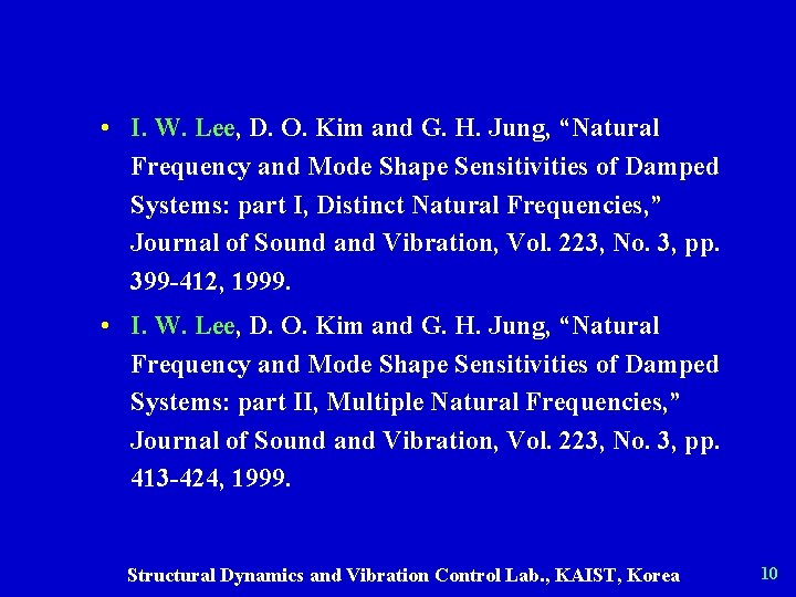  • I. W. Lee, D. O. Kim and G. H. Jung, “Natural Frequency