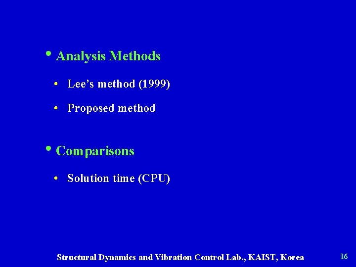  • Analysis Methods • Lee’s method (1999) • Proposed method • Comparisons •