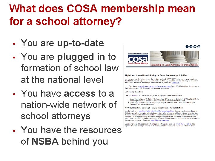 What does COSA membership mean for a school attorney? • • You are up-to-date