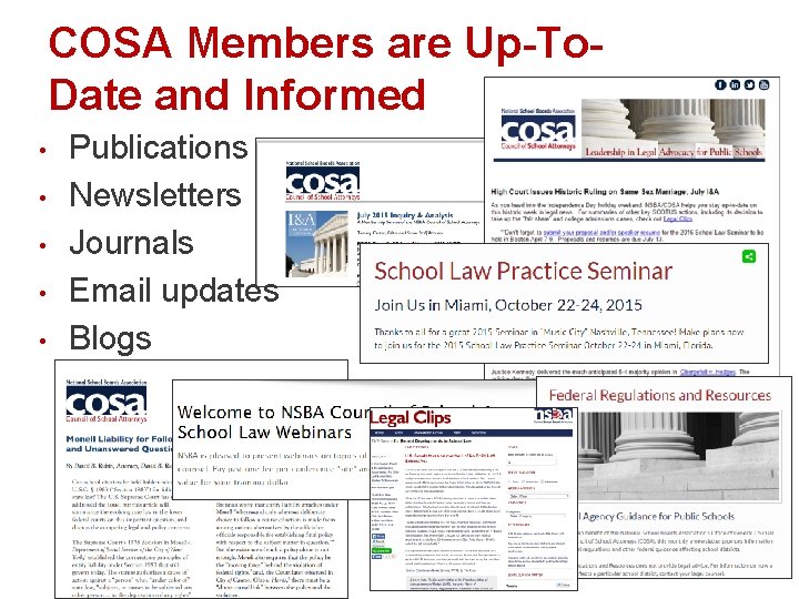 COSA Members are Up-To. Date and Informed • • • Publications Newsletters Journals Email