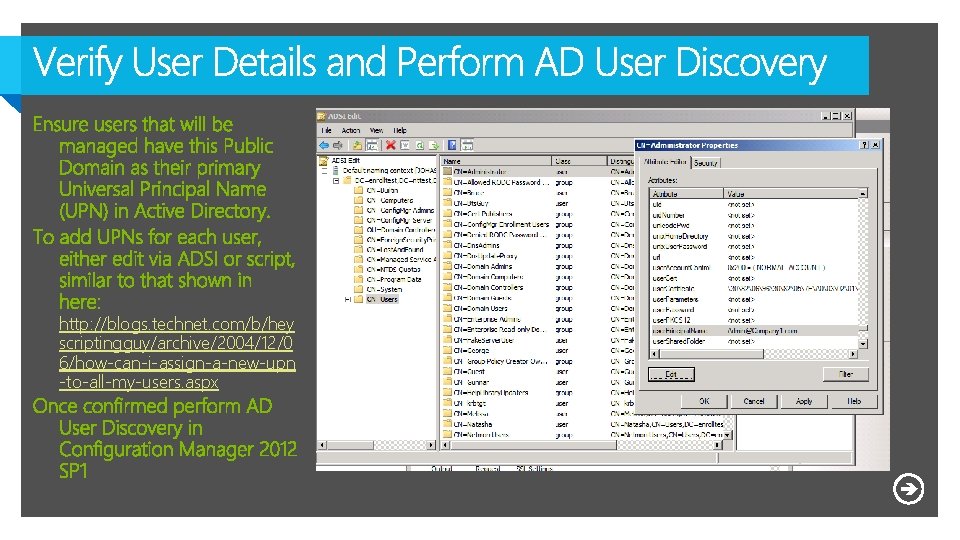 http: //blogs. technet. com/b/hey scriptingguy/archive/2004/12/0 6/how-can-i-assign-a-new-upn -to-all-my-users. aspx Microsoft NDA Confidential 